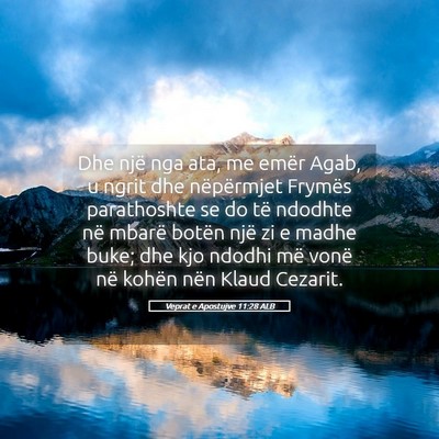 Picture 05 - Veprat e Apostujve 11:28 ALB - Dhe një nga ata, me emër Agab, u ngrit dhe - Bible Verse Picture