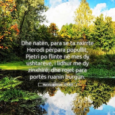 Picture 05 - Veprat e Apostujve 12:6 ALB - Dhe natën, para se ta nxirrte Herodi përpara - Bible Verse Picture