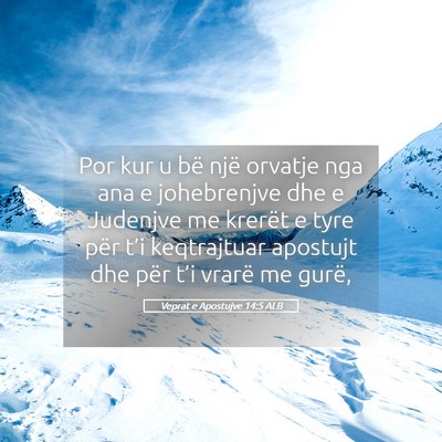 Picture 05 - Veprat e Apostujve 14:5 ALB - Por kur u bë një orvatje nga ana e johebrenjve - Bible Verse Picture