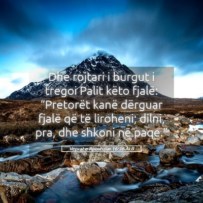 Picture 05 - Veprat e Apostujve 16:36 ALB - Dhe rojtari i burgut i tregoi Palit këto fjalë: - Bible Verse Picture