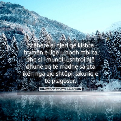 Picture 05 - Veprat e Apostujve 19:16 ALB - Atëherë ai njeri që kishte frymën e ligë u - Bible Verse Picture