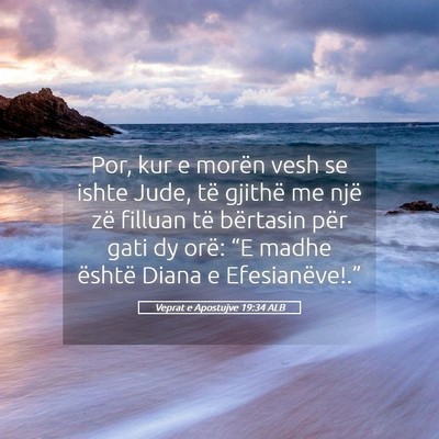 Picture 05 - Veprat e Apostujve 19:34 ALB - Por, kur e morën vesh se ishte Jude, të gjithë - Bible Verse Picture