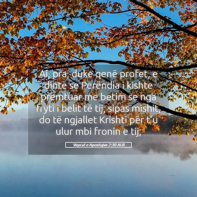 Picture 05 - Veprat e Apostujve 2:30 ALB - Ai, pra, duke qenë profet, e dinte se Perëndia - Bible Verse Picture