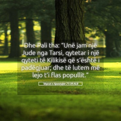 Picture 05 - Veprat e Apostujve 21:39 ALB - Dhe Pali tha: “Unë jam një Jude nga Tarsi, - Bible Verse Picture