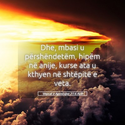 Picture 05 - Veprat e Apostujve 21:6 ALB - Dhe, mbasi u përshëndetëm, hipëm në anije, - Bible Verse Picture
