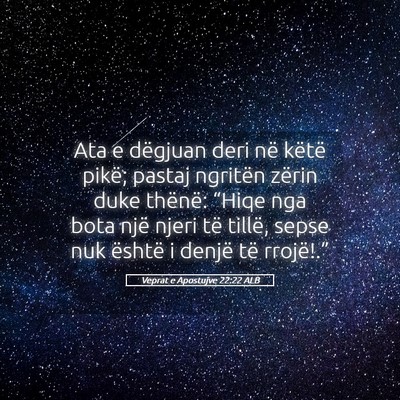 Picture 05 - Veprat e Apostujve 22:22 ALB - Ata e dëgjuan deri në këtë pikë; pastaj - Bible Verse Picture