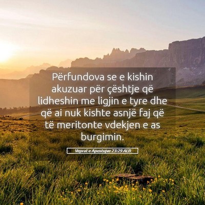 Picture 05 - Veprat e Apostujve 23:29 ALB - Përfundova se e kishin akuzuar për çështje - Bible Verse Picture