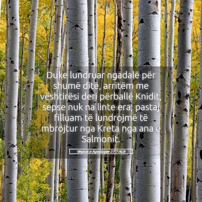 Picture 05 - Veprat e Apostujve 27:7 ALB - Duke lundruar ngadalë për shumë ditë, - Bible Verse Picture