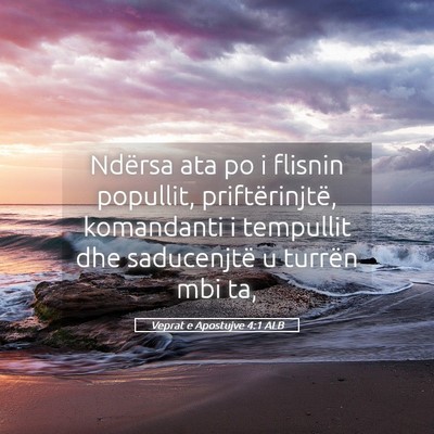 Picture 05 - Veprat e Apostujve 4:1 ALB - Ndërsa ata po i flisnin popullit, - Bible Verse Picture