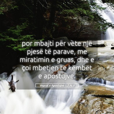 Picture 05 - Veprat e Apostujve 5:2 ALB - por mbajti për vete një pjesë të parave, me - Bible Verse Picture