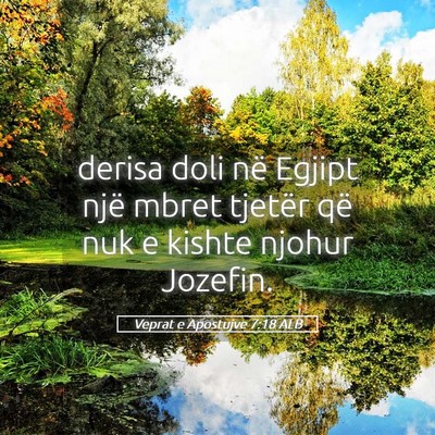 Picture 05 - Veprat e Apostujve 7:18 ALB - derisa doli në Egjipt një mbret tjetër që nuk - Bible Verse Picture
