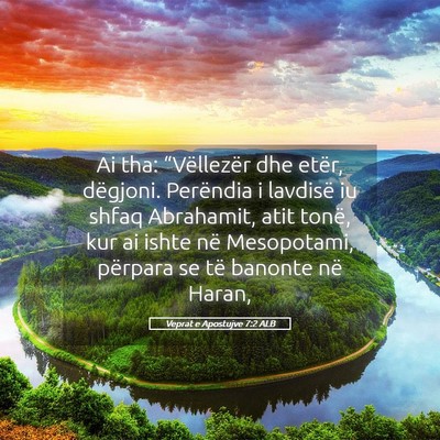 Picture 05 - Veprat e Apostujve 7:2 ALB - Ai tha: “Vëllezër dhe etër, dëgjoni. - Bible Verse Picture