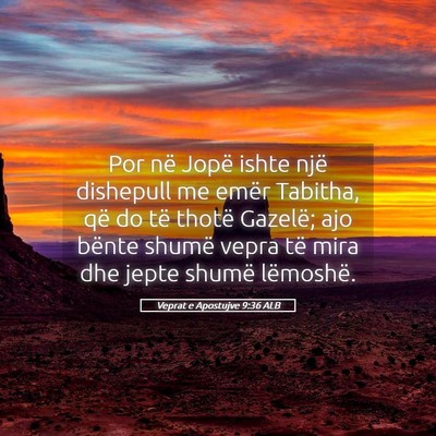 Picture 05 - Veprat e Apostujve 9:36 ALB - Por në Jopë ishte një dishepull me emër - Bible Verse Picture