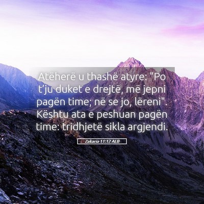 Picture 05 - Zakaria 11:12 ALB - Atëherë u thashë atyre: 