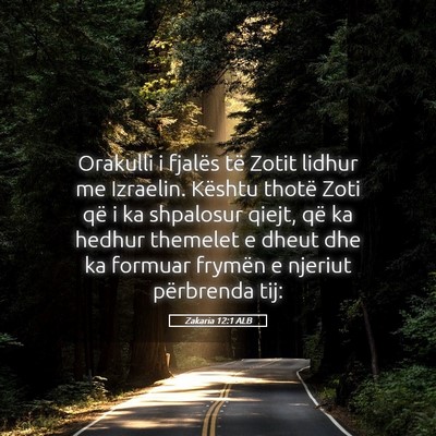 Picture 05 - Zakaria 12:1 ALB - Orakulli i fjalës të Zotit lidhur me Izraelin. - Bible Verse Picture