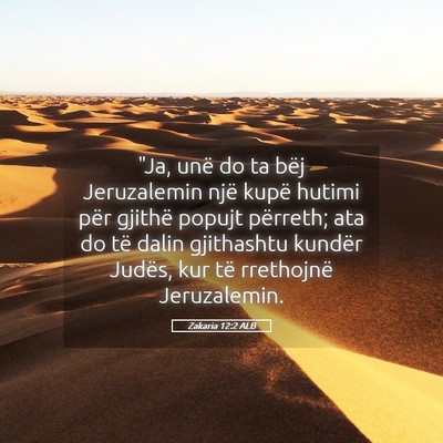 Picture 05 - Zakaria 12:2 ALB - 