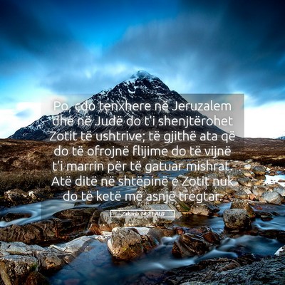 Picture 05 - Zakaria 14:21 ALB - Po, çdo tenxhere në Jeruzalem dhe në Judë do - Bible Verse Picture