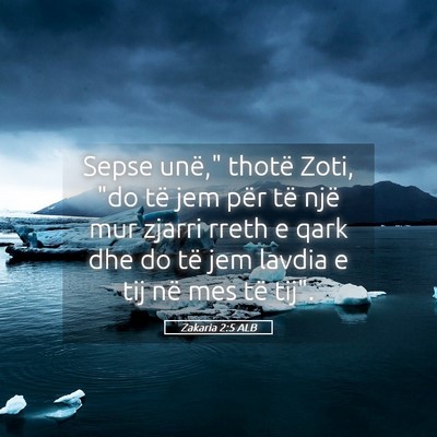 Picture 05 - Zakaria 2:5 ALB - Sepse unë,