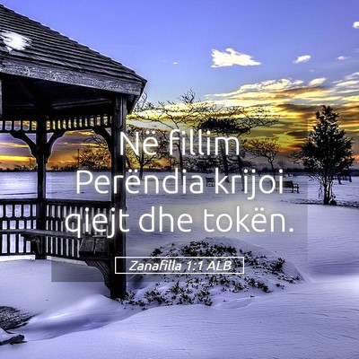 Picture 05 - Zanafilla 1:1 ALB - Në fillim Perëndia krijoi qiejt dhe - Bible Verse Picture
