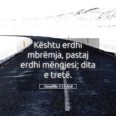 Picture 05 - Zanafilla 1:13 ALB - Kështu erdhi mbrëmja, pastaj erdhi mëngjesi; - Bible Verse Picture