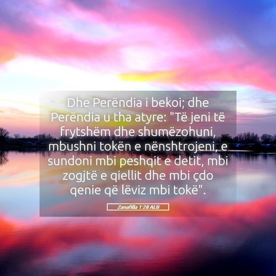 Picture 05 - Zanafilla 1:28 ALB - Dhe Perëndia i bekoi; dhe Perëndia u tha atyre: - Bible Verse Picture