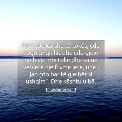 Picture 05 - Zanafilla 1:30 ALB - Dhe çdo kafshe të tokës, çdo zogu të qiellit - Bible Verse Picture