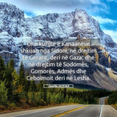 Picture 05 - Zanafilla 10:19 ALB - Dhe kufijtë e Kanaanëve shkuan nga Sidoni, në - Bible Verse Picture