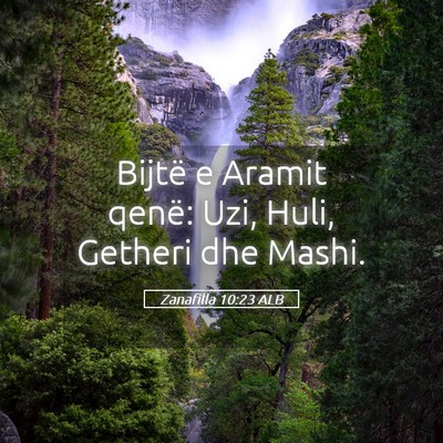 Picture 05 - Zanafilla 10:23 ALB - Bijtë e Aramit qenë: Uzi, Huli, Getheri dhe - Bible Verse Picture
