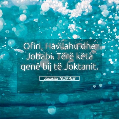 Picture 05 - Zanafilla 10:29 ALB - Ofiri, Havilahu dhe Jobabi. Tërë këta qenë - Bible Verse Picture