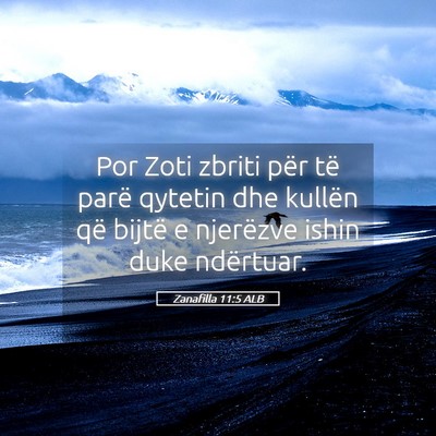 Picture 05 - Zanafilla 11:5 ALB - Por Zoti zbriti për të parë qytetin dhe - Bible Verse Picture