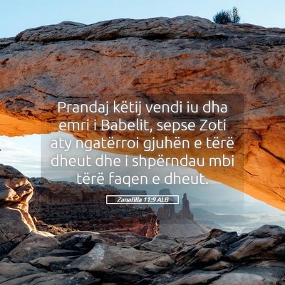 Picture 05 - Zanafilla 11:9 ALB - Prandaj këtij vendi iu dha emri i Babelit, sepse - Bible Verse Picture