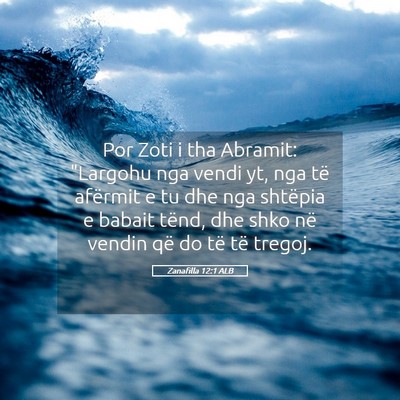 Picture 05 - Zanafilla 12:1 ALB - Por Zoti i tha Abramit: 