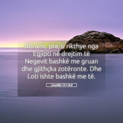 Picture 05 - Zanafilla 13:1 ALB - Abrami, pra, u rikthye nga Egjipti në drejtim - Bible Verse Picture