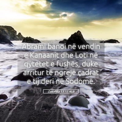 Picture 05 - Zanafilla 13:12 ALB - Abrami banoi në vendin e Kanaanit dhe Loti në - Bible Verse Picture