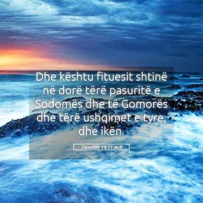 Picture 05 - Zanafilla 14:11 ALB - Dhe kështu fituesit shtinë në dorë tërë - Bible Verse Picture