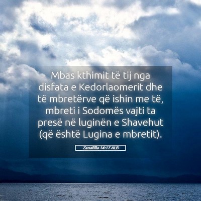 Picture 05 - Zanafilla 14:17 ALB - Mbas kthimit të tij nga disfata e Kedorlaomerit - Bible Verse Picture