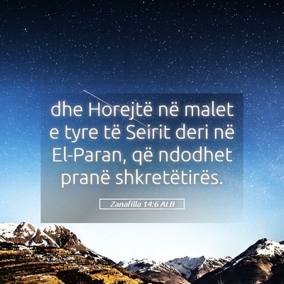 Picture 05 - Zanafilla 14:6 ALB - dhe Horejtë në malet e tyre të Seirit deri në - Bible Verse Picture
