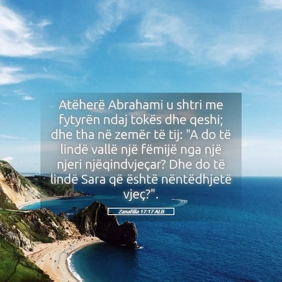 Picture 05 - Zanafilla 17:17 ALB - Atëherë Abrahami u shtri me fytyrën ndaj - Bible Verse Picture