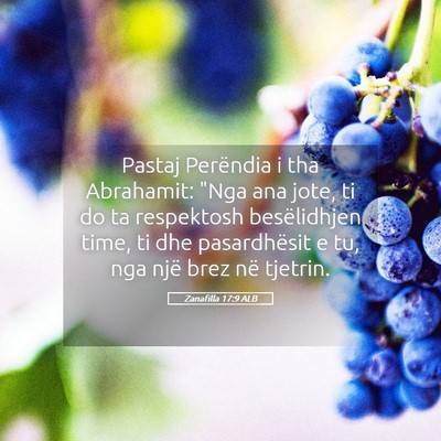 Picture 05 - Zanafilla 17:9 ALB - Pastaj Perëndia i tha Abrahamit: 