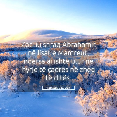 Picture 05 - Zanafilla 18:1 ALB - Zoti iu shfaq Abrahamit në lisat e Mamreut, - Bible Verse Picture