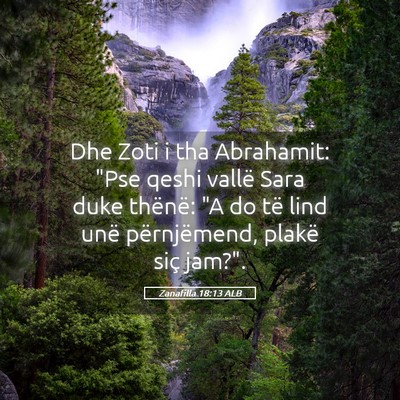 Picture 05 - Zanafilla 18:13 ALB - Dhe Zoti i tha Abrahamit: 