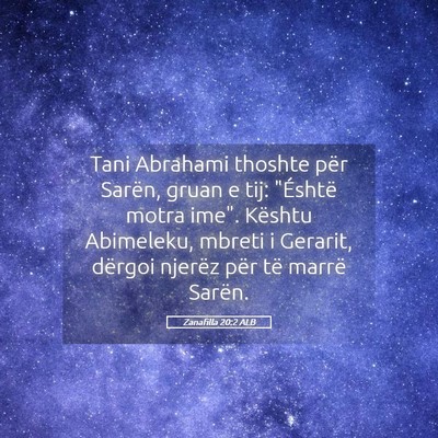 Picture 05 - Zanafilla 20:2 ALB - Tani Abrahami thoshte për Sarën, gruan e tij: - Bible Verse Picture