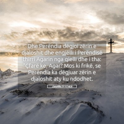 Picture 05 - Zanafilla 21:17 ALB - Dhe Perëndia dëgjoi zërin e djaloshit dhe - Bible Verse Picture
