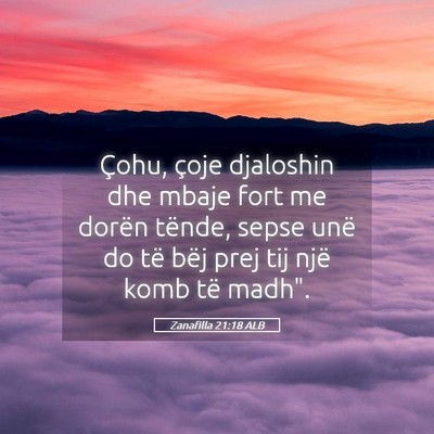 Picture 05 - Zanafilla 21:18 ALB - Çohu, çoje djaloshin dhe mbaje fort me dorën - Bible Verse Picture