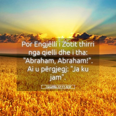 Picture 05 - Zanafilla 22:11 ALB - Por Engjëlli i Zotit thirri nga qielli dhe i - Bible Verse Picture
