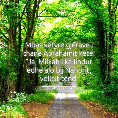 Picture 05 - Zanafilla 22:20 ALB - Mbas këtyre gjërave i thanë Abrahamit këtë: - Bible Verse Picture