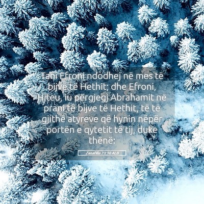 Picture 05 - Zanafilla 23:10 ALB - Tani Efroni ndodhej në mes të bijve të Hethit; - Bible Verse Picture