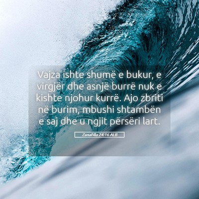 Picture 05 - Zanafilla 24:16 ALB - Vajza ishte shumë e bukur, e virgjër dhe asnjë - Bible Verse Picture