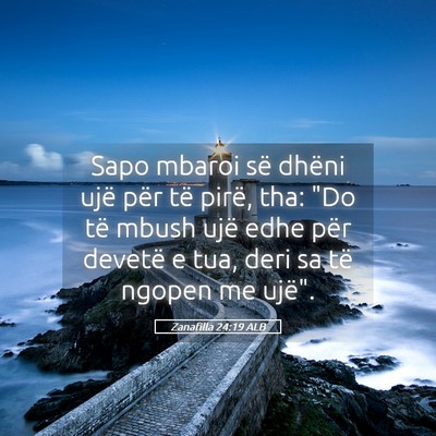 Picture 05 - Zanafilla 24:19 ALB - Sapo mbaroi së dhëni ujë për të pirë, tha: - Bible Verse Picture