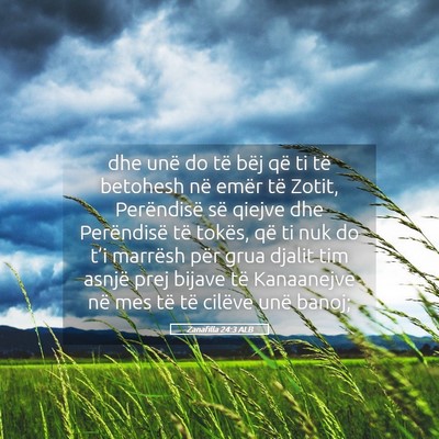 Picture 05 - Zanafilla 24:3 ALB - dhe unë do të bëj që ti të betohesh në - Bible Verse Picture